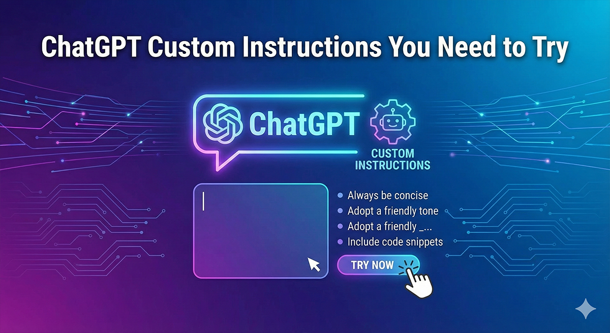 ChatGPT Custom Instructions You Need to Try